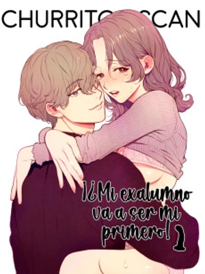 ¡¿Mi exalumno va a ser mi primero!
