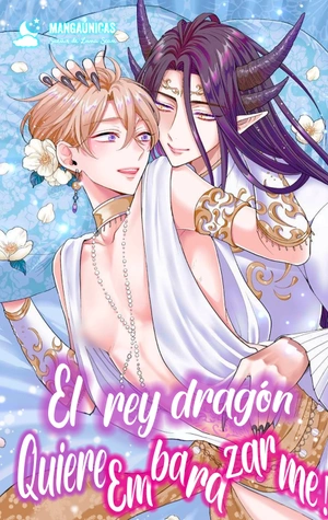 ¡El Rey Dragón quiere Embarazarme!