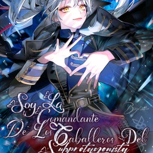 soy la comandante de los caballeros del subprotagonista