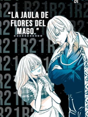 La jaula de flores del Mago.
