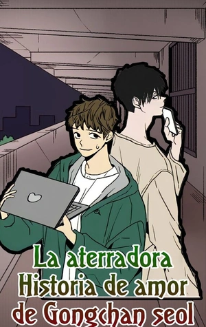 La Aterradora Historia De Amor De Gongchan Seol