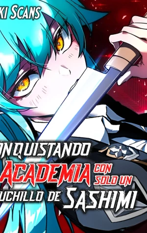 Conquistando la Academia con solo un Cuchillo de Sashimi