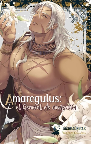 Amaregulus: El General de Compañía