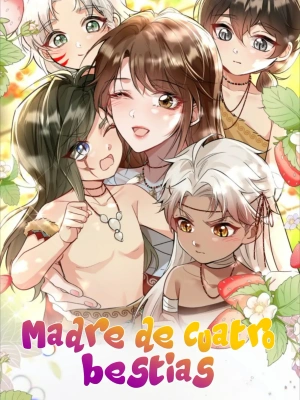 Me convertí en la madre de cuatro bestias
