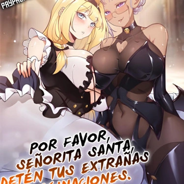 Por favor, Señorita Santa, detén tus extrañas imaginaciones.