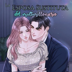 La Esposa Sustituta del Multimillonario