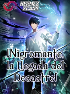 Nigromante, la Llegada del Desastre