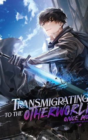 Transmigrando al otro mundo una vez más 