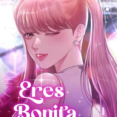 Eres bonita