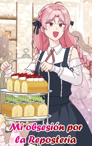 Mi obsesión por la repostería
