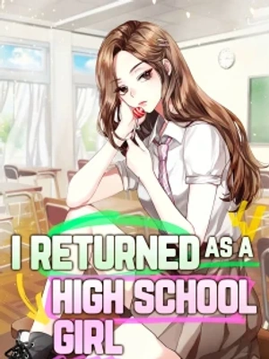 Regresé como una chica de secundaria - Novela