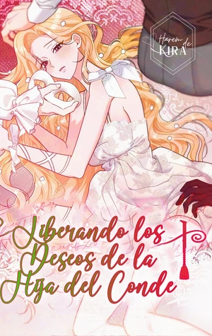 Liberando los Deseos de la Hija del Conde