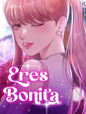 Eres bonita