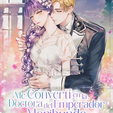 Soy la doctora del emperador moribundo