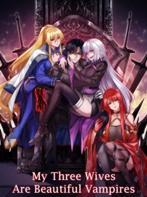 Mis Tres Esposas Son Hermosas Vampiras - Novela