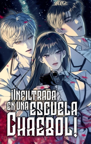 ¡Infiltrada en una Escuela Chaebol!