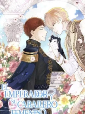 El Emperador y su Caballero Femenino