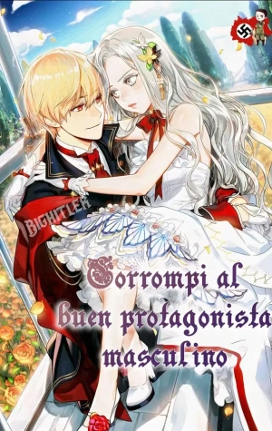 Corrompí al buen protagonista masculino-novela