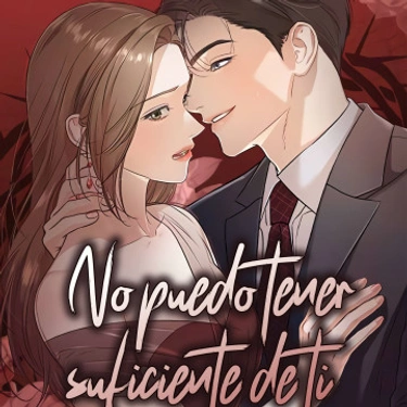 No puedo tener suficiente de ti