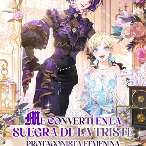 Me Convertí En La Suegra De La Triste Protagonista Femenina - Novela