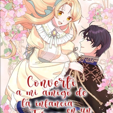 Convertí a mi amigo de la infancia en un tirano